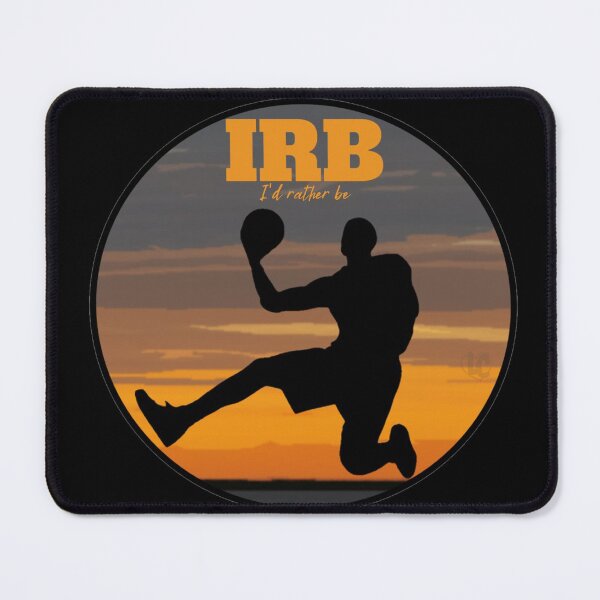 Item preview, IRB, I'd Rather Be Playing Basketball Design for Basketball Players designed and sold by LifeCrush.