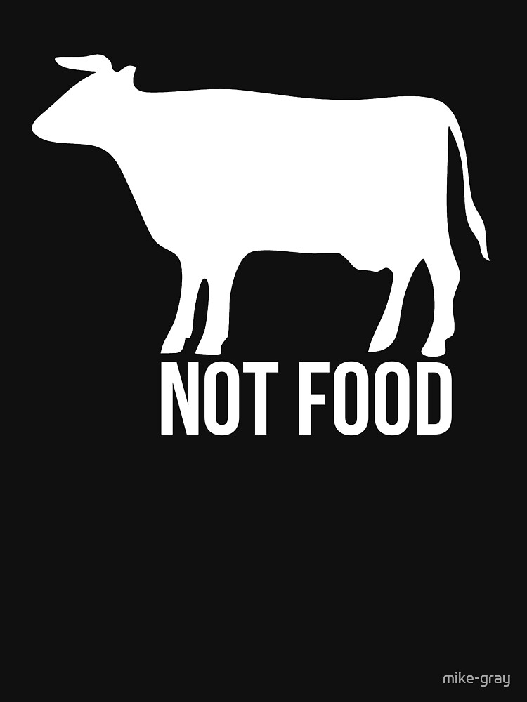 Not Food Cow - Vegetarian, Vegan by mike-gray