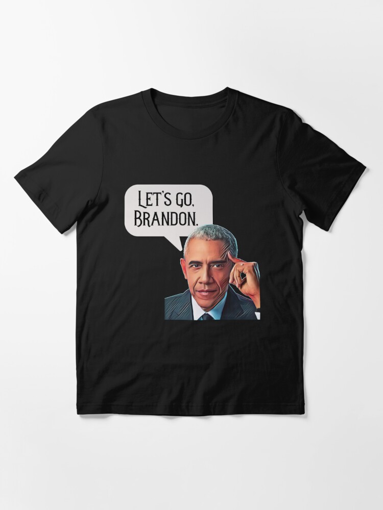 Let's go Brandon Biden Obama design  Essential T-Shirt for Sale by Tim  Dunaway