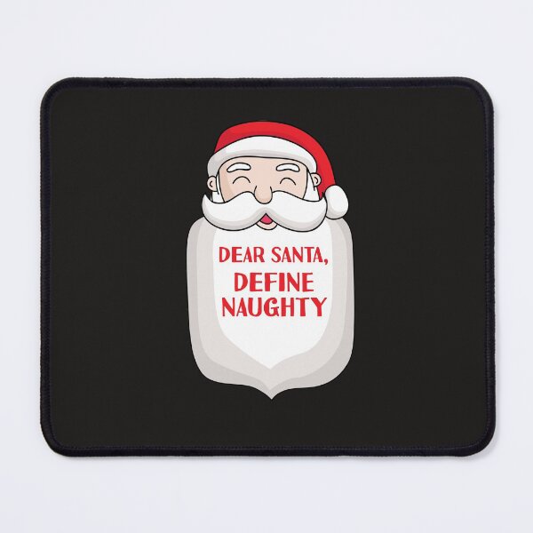 Item preview, Dear Santa Define Naughty Nice List Funny Christmas Xmas Eve designed and sold by gkao.