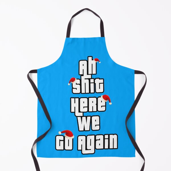 Item preview, Ah Shit Here We Go Again With Christmas designed and sold by aventi24.