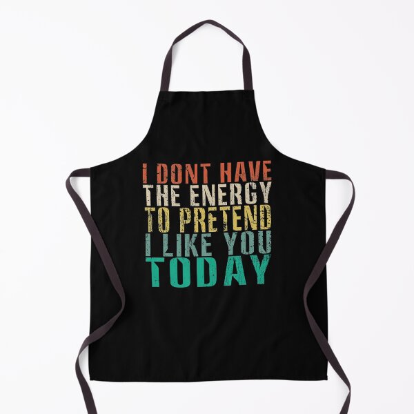 Item preview, I Dont Have the Energy to Pretend I Like You Today designed and sold by ImadDesignsArts.
