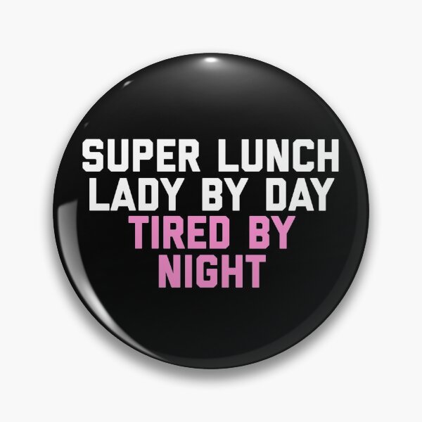 Item preview, Super Lunch Lady By Day Tired By Night Funny designed and sold by blueprint198686.