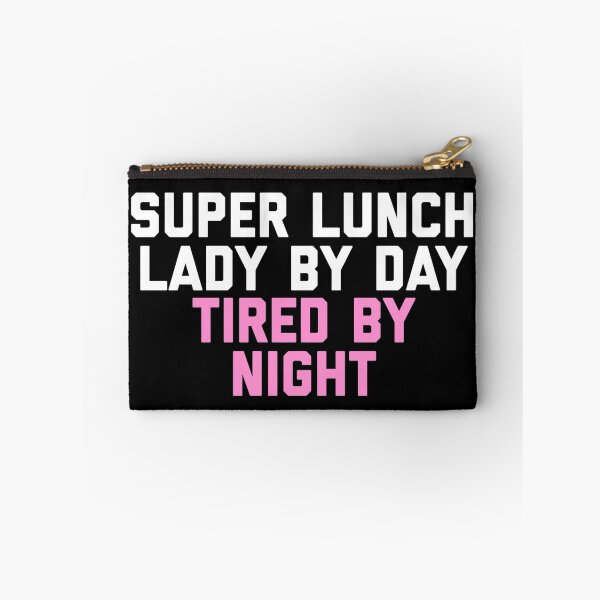 Item preview, Super Lunch Lady By Day Tired By Night Funny designed and sold by blueprint198686.