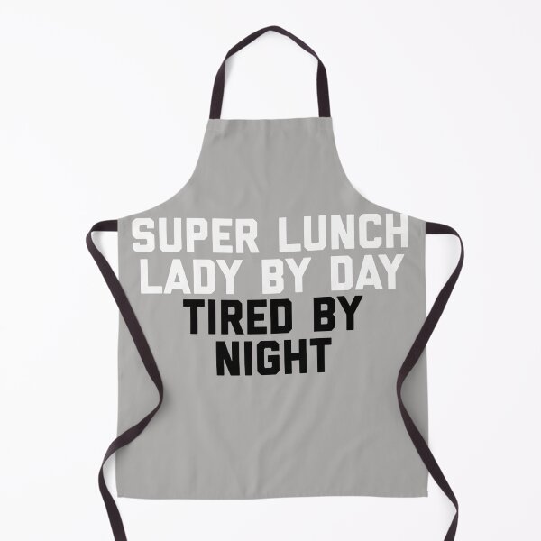 Item preview, Super Lunch Lady By Day Tired By Night Funny designed and sold by blueprint198686.