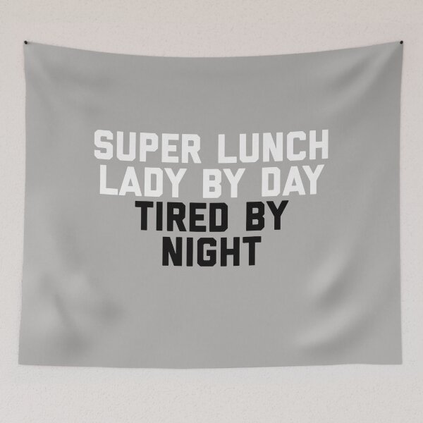 Item preview, Super Lunch Lady By Day Tired By Night Funny designed and sold by blueprint198686.