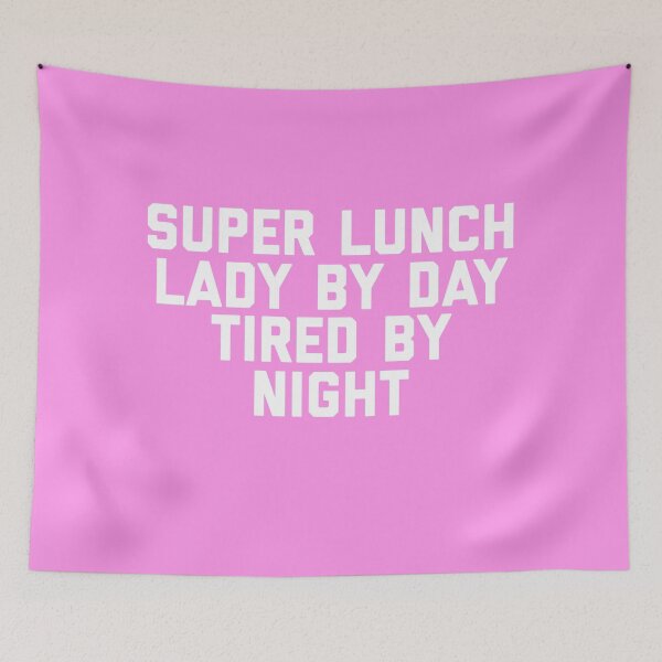 Item preview, Super Lunch Lady By Day Tired By Night Funny designed and sold by blueprint198686.