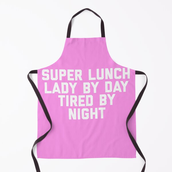 Item preview, Super Lunch Lady By Day Tired By Night Funny designed and sold by blueprint198686.