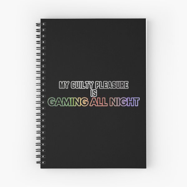 Item preview,  my Guilty Pleasure is gaming al night - Guilty Pleasure quotes designed and sold by nasani.