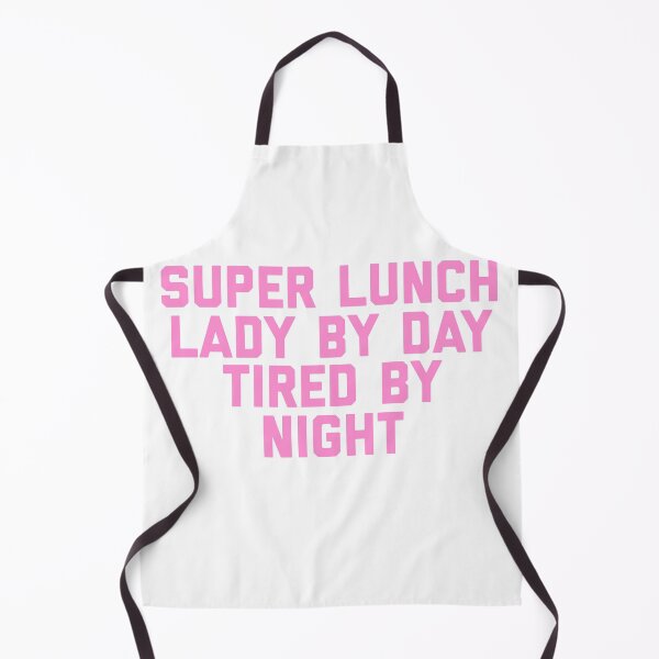 Item preview, Super Lunch Lady By Day Tired By Night Funny designed and sold by blueprint198686.