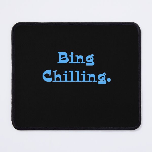 Item preview, Bing Chilling designed and sold by The Best To Ever Do It.