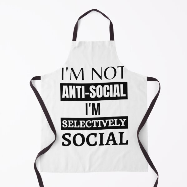 Item preview, I'm Not Anti-Social I'm Selectively Social designed and sold by NxtLvlDsgns.