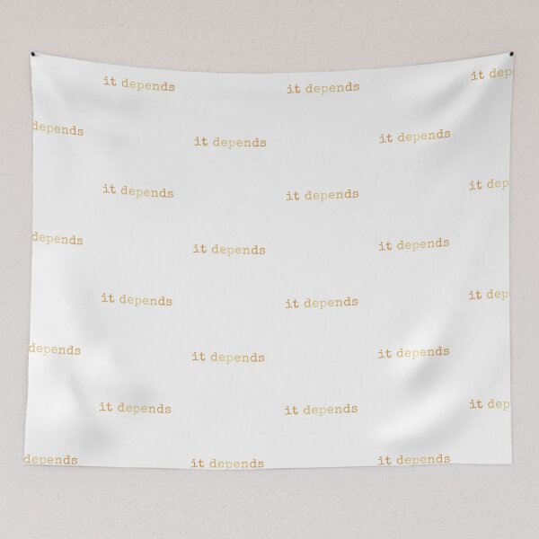 Item preview, It Depends - Funny Design  designed and sold by AscendMerch.