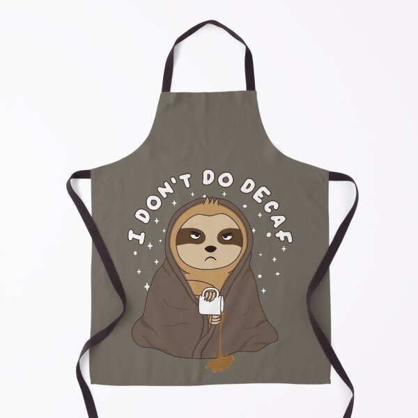 Item preview, I Don't Do Decaf — Funny Sloth designed and sold by ttttee.