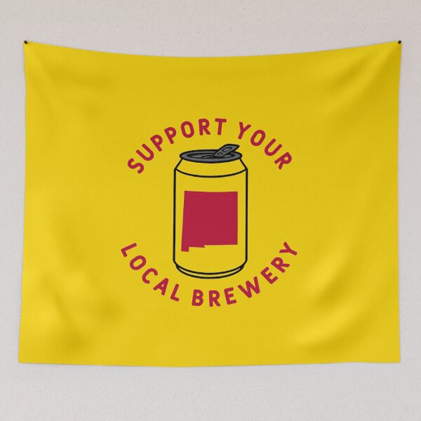 Item preview, Support Your Local Brewery New Mexico designed and sold by fearcity.