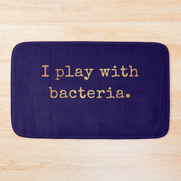 Item preview, I Play With Bacteria - Funny Science Design designed and sold by AscendMerch.