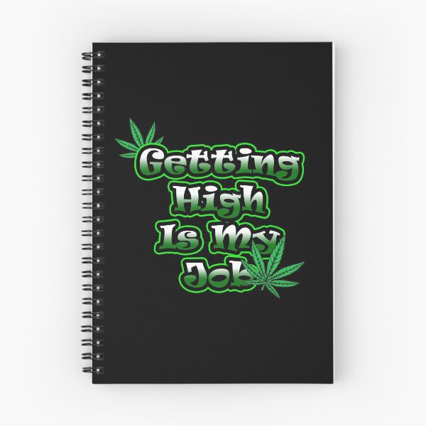 Item preview, Getting High Is My Job designed and sold by RomeoSketches.