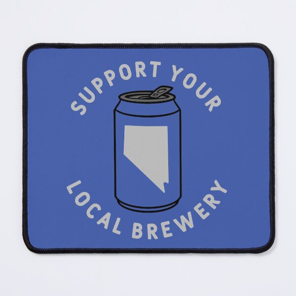 Item preview, Support Your Local Brewery Nevada designed and sold by fearcity.