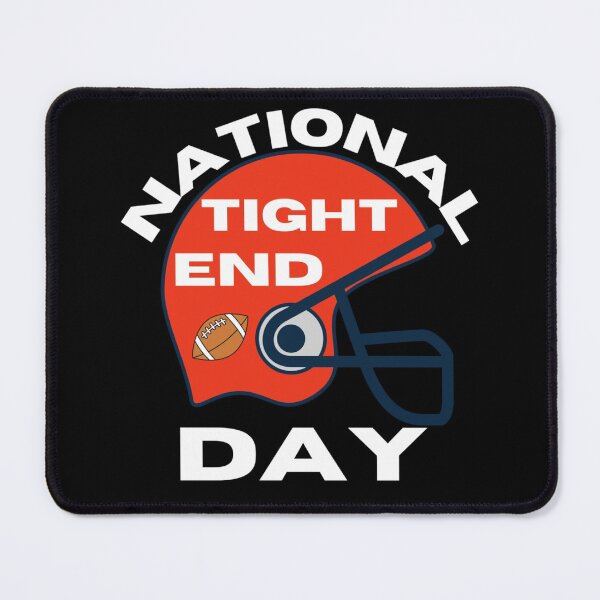 Item preview, National Tight End Day - Get Your Game On designed and sold by Sonatablue.