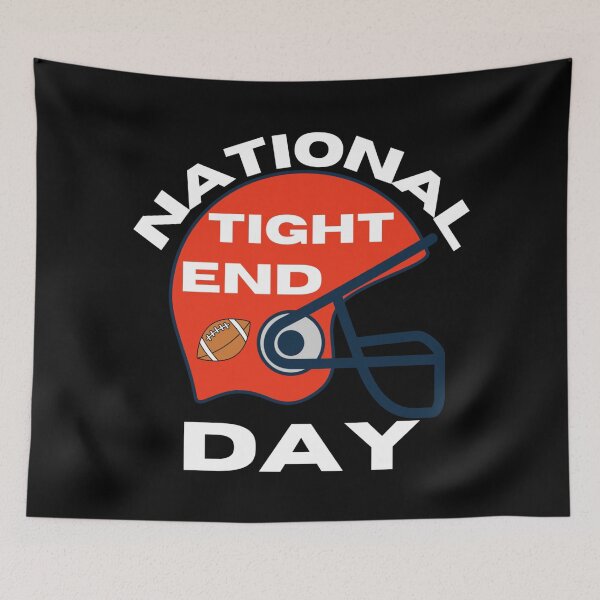 Item preview, National Tight End Day - Get Your Game On designed and sold by Sonatablue.