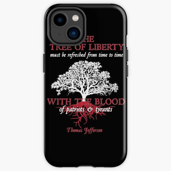 The tree of liberty must be refreshed from time to time with the blood of  patriots and tyrants. Thomas Jefferson Pullover Hoodie for Sale by Graphic  Master