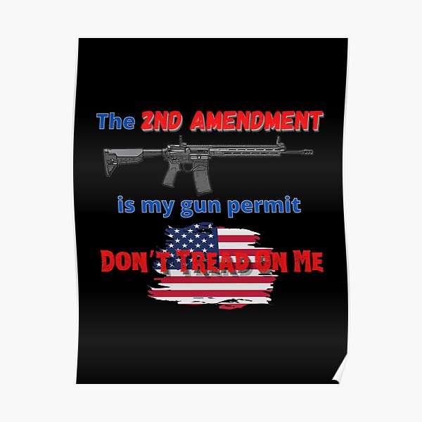 The Nd Amendment Is My Gun Permit Poster For Sale By Vikingman Redbubble