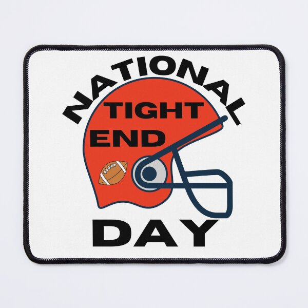 Item preview, National Tight Ends Day - Get Your Game On designed and sold by Sonatablue.