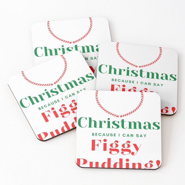 Item preview, Funny Heart Christmas Because I Can Say Figgy Pudding designed and sold by StormyMuse.