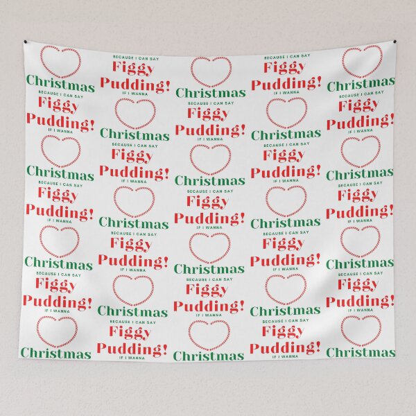 Item preview, Funny Heart Christmas Because I Can Say Figgy Pudding designed and sold by StormyMuse.