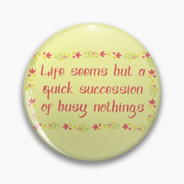 Item preview, Jane Austen Quote - Mansfield Park, busy nothings designed and sold by EagleFang101.