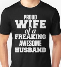 Proud Wife Of A Freaking Awesome Husband Unisex T-Shirt