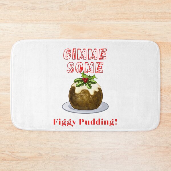 Item preview, Funny Christmas Gimmy Some Figgy Pudding Design designed and sold by StormyMuse.