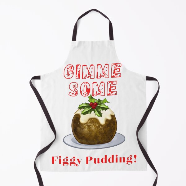 Item preview, Funny Christmas Gimmy Some Figgy Pudding Design designed and sold by StormyMuse.