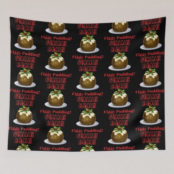 Item preview, Funny Christmas Gimmy Some Figgy Pudding Design designed and sold by StormyMuse.