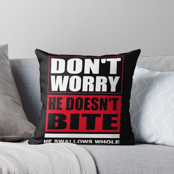 Item preview, Don't worry he doesn't bite, he swallows whole. Dogs Funny Sayings designed and sold by funnycolors.