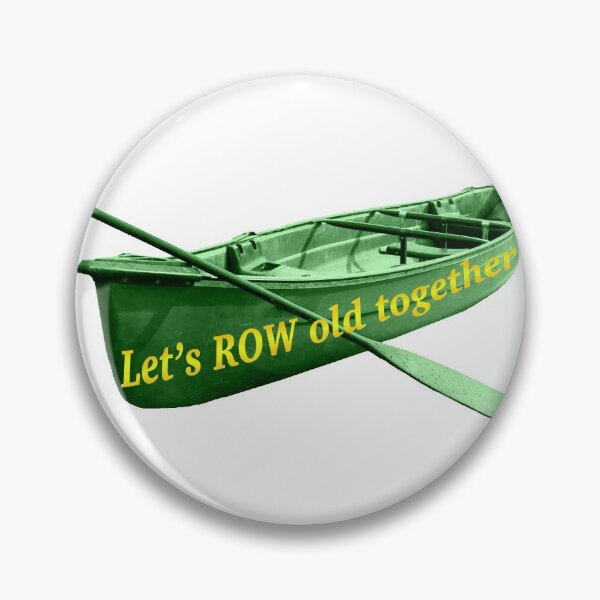 Item preview, Let's row old together designed and sold by DaganSays.