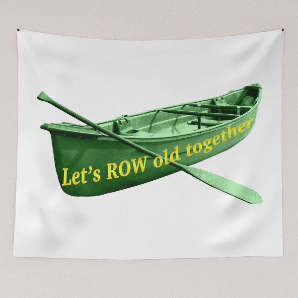 Item preview, Let's row old together designed and sold by DaganSays.