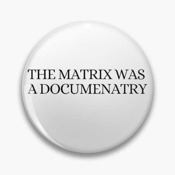 Item preview, The Matrix Was A Documentary designed and sold by NxtLvlDsgns.