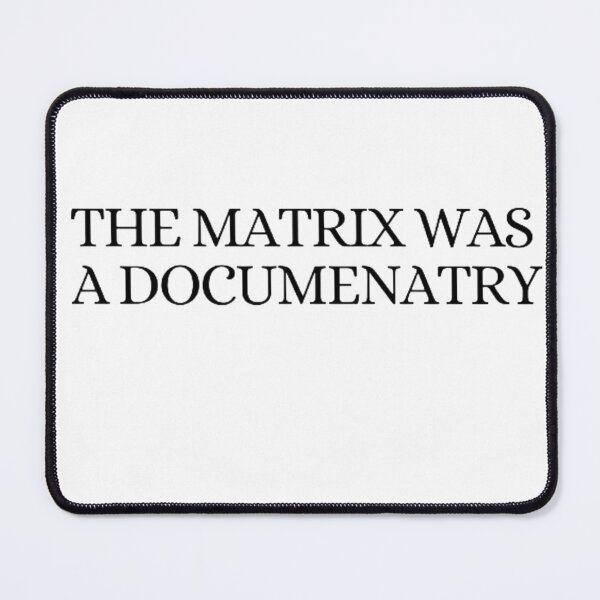 Item preview, The Matrix Was A Documentary designed and sold by NxtLvlDsgns.