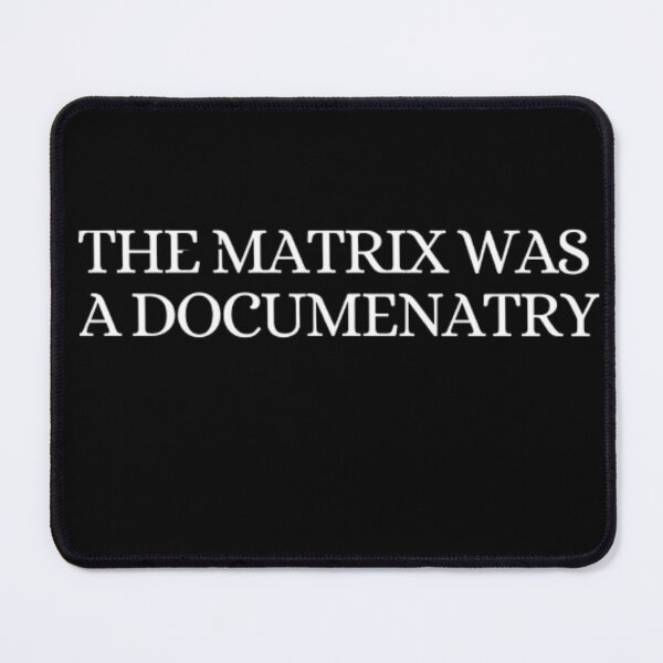 Item preview, The Matrix Was A Documentary designed and sold by NxtLvlDsgns.
