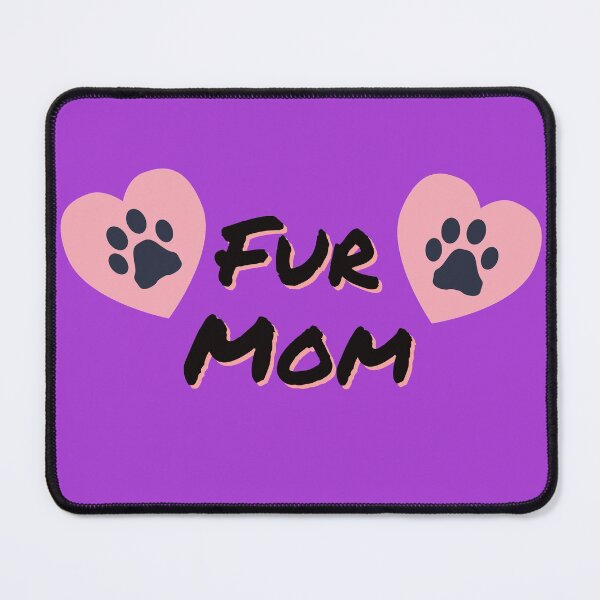 Item preview, Fur Mom designed and sold by LadyBee86.