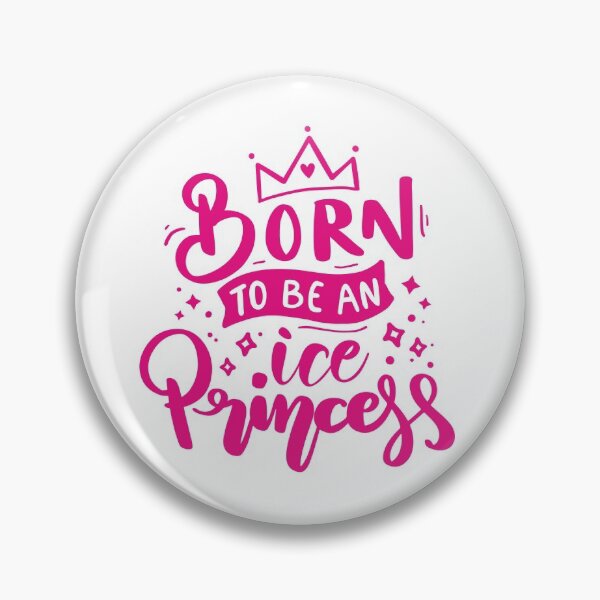 Item preview,  Born To Be An Ice Princess (pink text) designed and sold by TripleTriple.