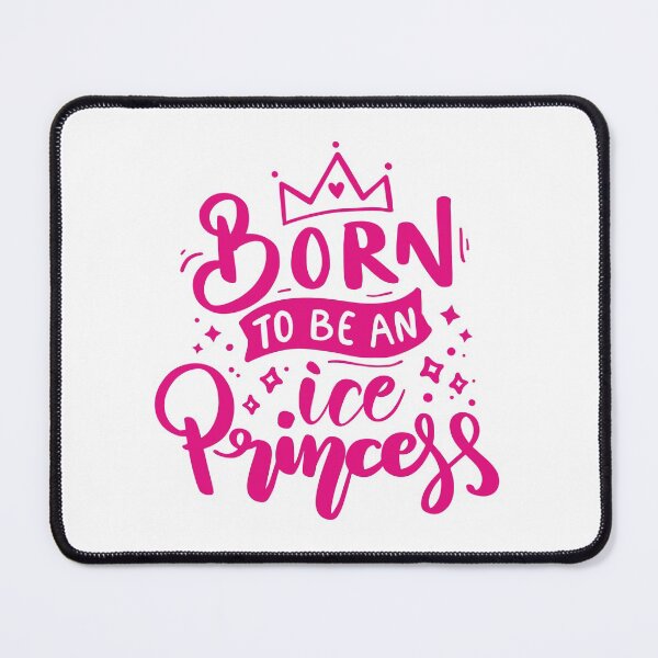 Item preview, Born To Be An Ice Princess (pink text) designed and sold by TripleTriple.