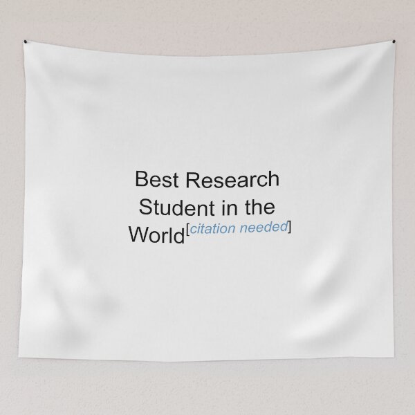 Item preview, Best Research Student in the World - Citation Needed! designed and sold by lyricalshirts.