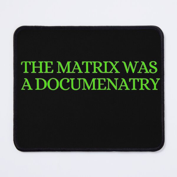 Item preview, The Matrix Was A Documentary designed and sold by NxtLvlDsgns.