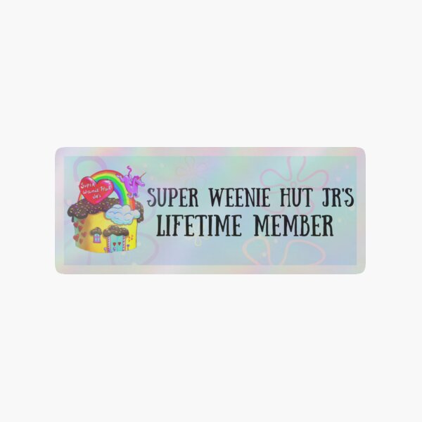 Item preview, Super Weenie Hit Jr's Lifetime Member designed and sold by hyperfocusrach.