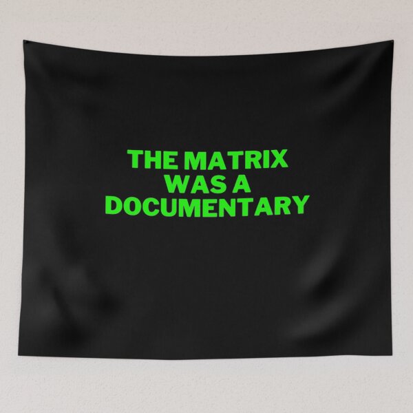 Item preview, The Matrix Was A Documentary designed and sold by NxtLvlDsgns.