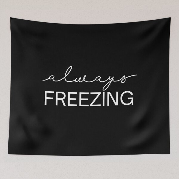 Item preview, Always Freezing designed and sold by Comfy Creations.