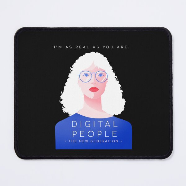 Item preview, Digital People The New Generation I'm As Real As You Are  designed and sold by Mysmartworld.