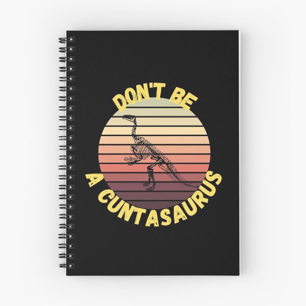 Item preview, don't be a cuntasaurus designed and sold by reka88.